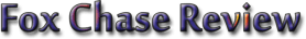 Fox Chase Review