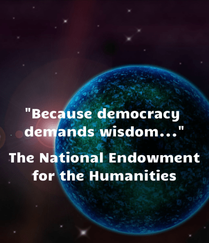 because-democracy-demands-wisdom-the-national-endowment-for-the-humanities