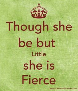 Though she be but little poster